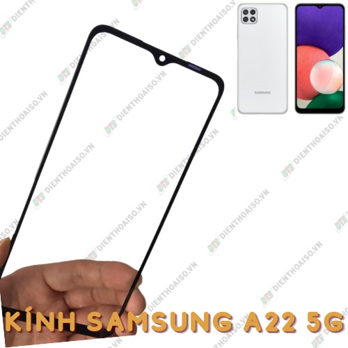 Kính samsung a22 4g và 5g