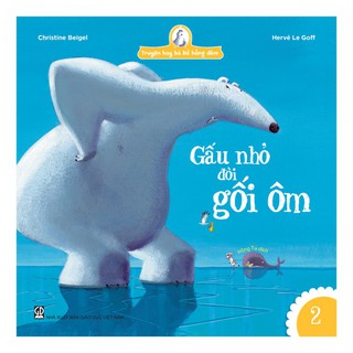Sách - Gấu Nhỏ Đòi Gối Ôm (Thuộc bộ Truyện Hay Bà Kể Hằng Đêm)
