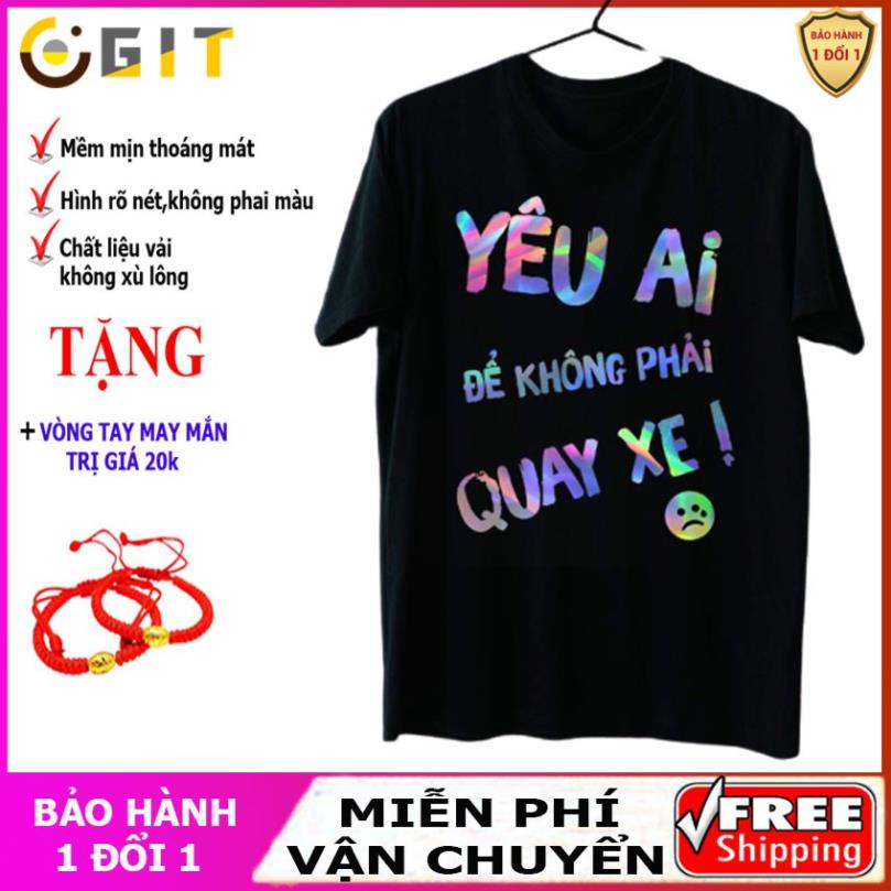 Áo phông phản quang bảy màu Yêu ai để không phải quay xe, áo thun nam nữ, quần khaki, quần nữ, sét bộ mặc ở nhà, áo thun