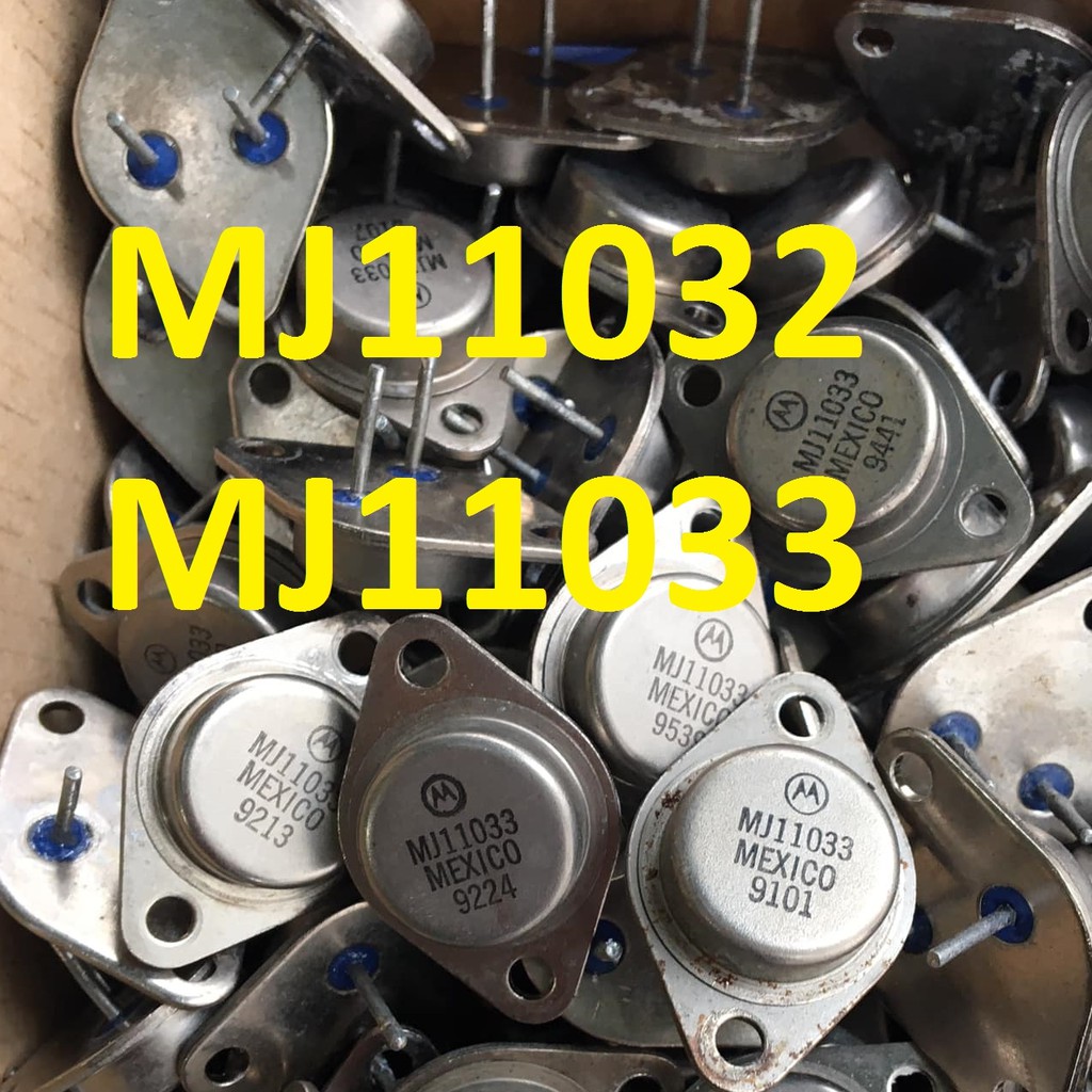 MJ11033 MJ11032 Cặp sò sắt hàng tháo máy nguyên gốc giá 150k/cặp