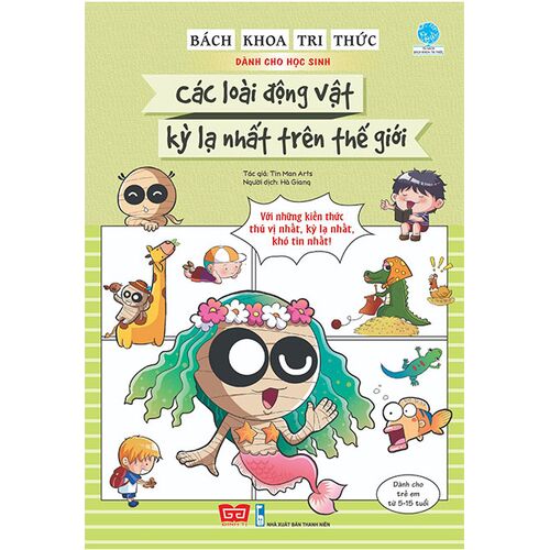 Sách Bách Khoa Tri Thức Dành Cho học Sinh - Các Loài Động Vật Kỳ Lạ Nhất Trên Thế Giới