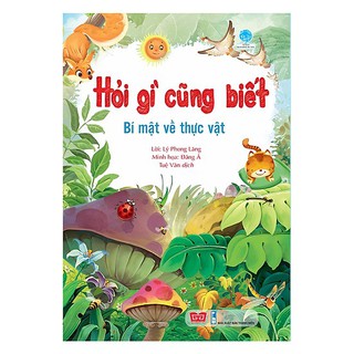 Hỏi Gì Cũng Biết - Bí Mật Về Thực Vật
