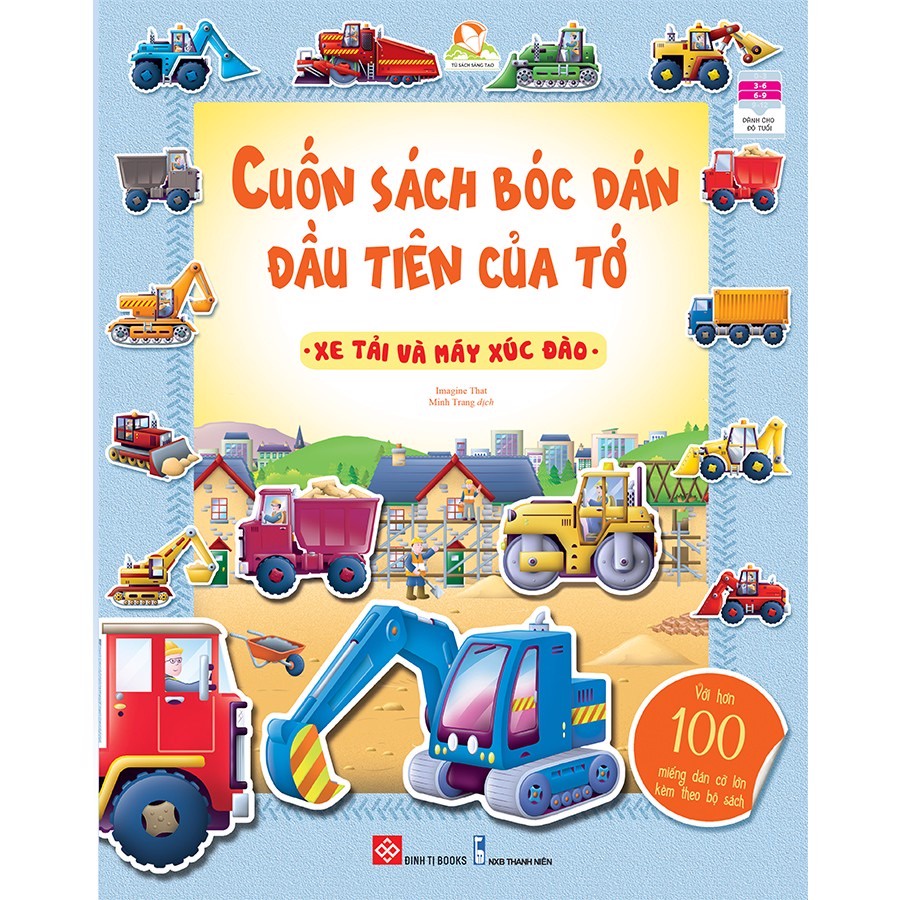 SÁCH - Cuốn sách bóc dán đầu tiên của tớ - Xe tải và máy xúc đào