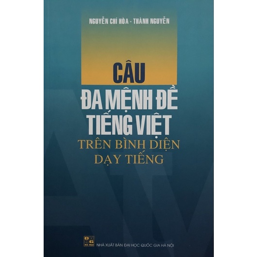 Sách - Câu đa mệnh đề Tiếng Việt trên bình diện dạy tiếng
