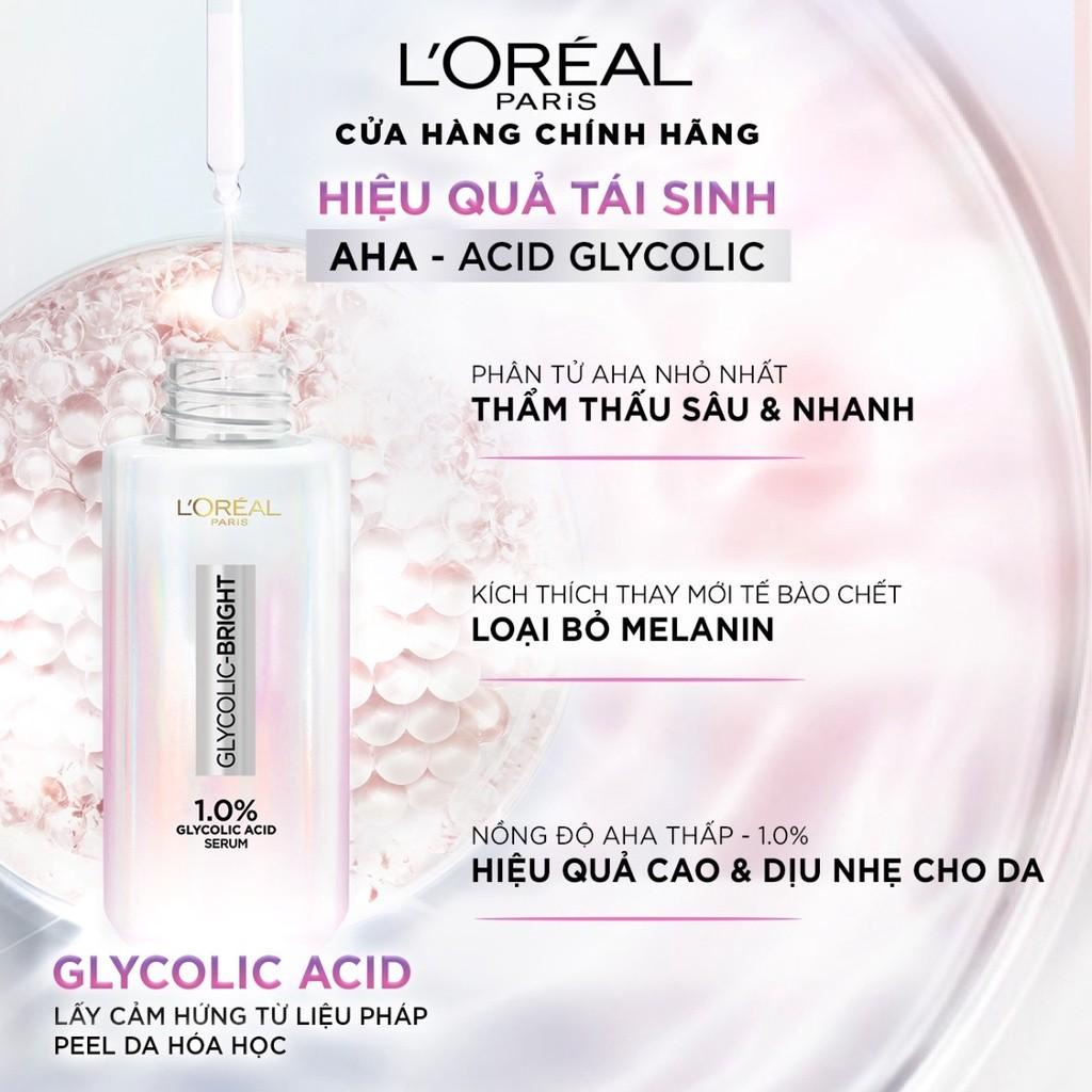 Serum dưỡng sáng mờ thâm nám L'Oreal Paris Glycolic Bright 1.0% Glycolic Acid (AHA) 30ml