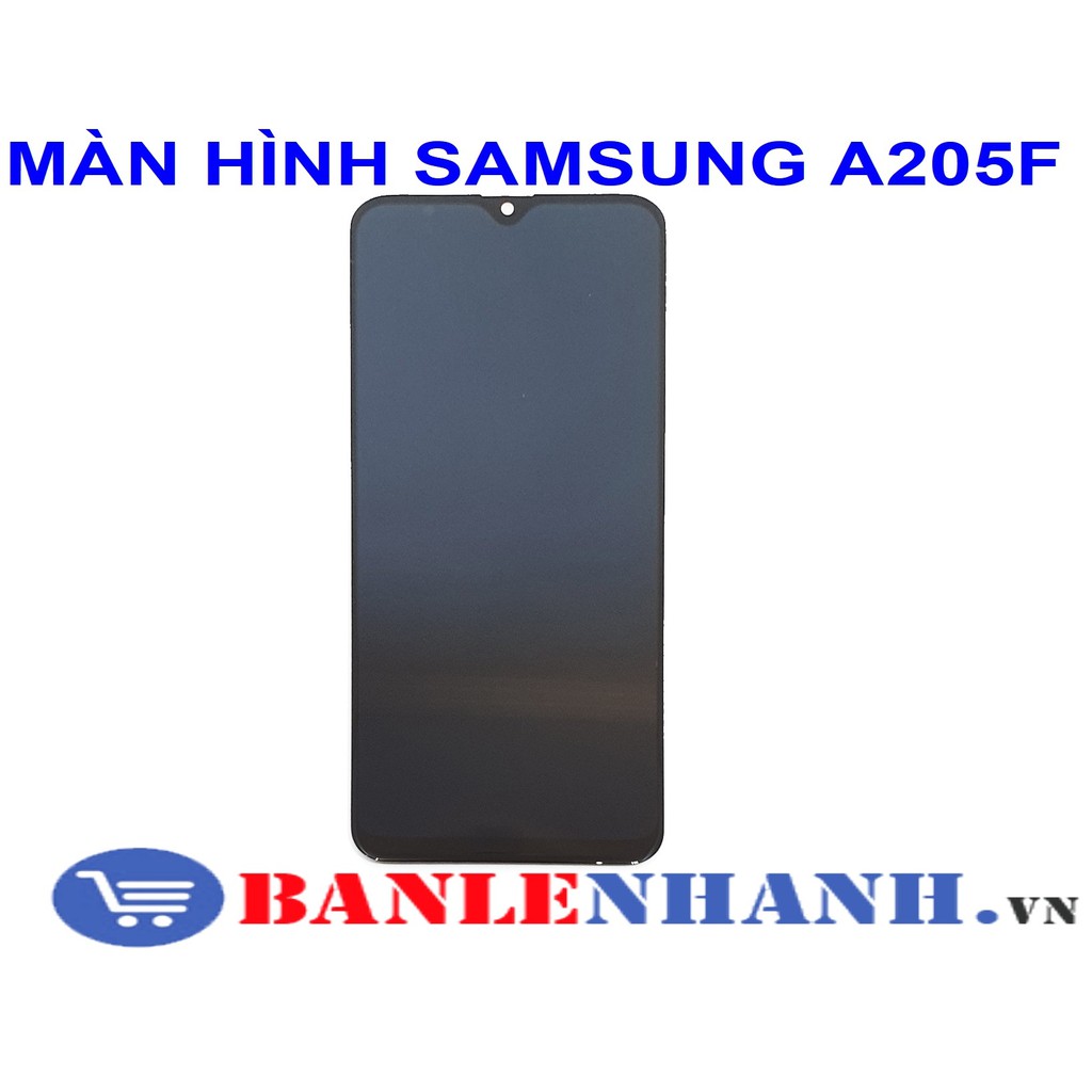 MÀN HÌNH SAMSUNG A205F