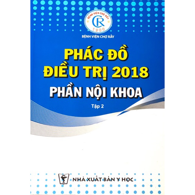 Sách - Phác đồ điều trị 2018 phần Nội khoa tập 2