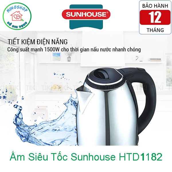 Ấp Nước Siêu Tốc Sunhouse Inox SHD 1182, Binh Đun Nước Siêu Tốc TIết Kiệm Thời Gian