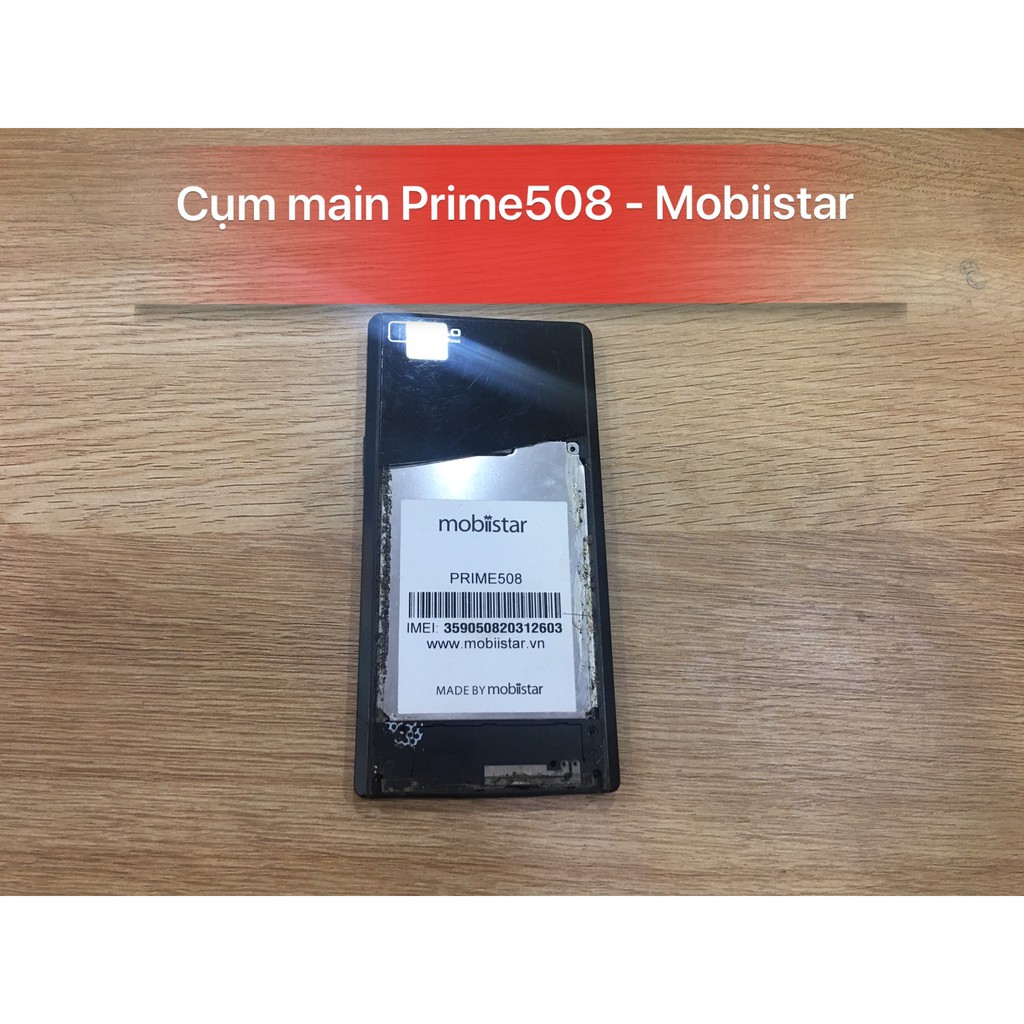 Cụm main Prime 508 Mobiistar (Main chết Nguồn )