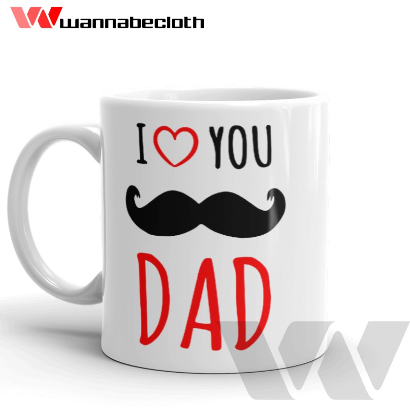 Cốc Cà Phê Tùy Chỉnh Nhiệt In Chữ I love you dad FD8D Dùng Làm Quà Tặng Tại Nhà / Văn Phòng