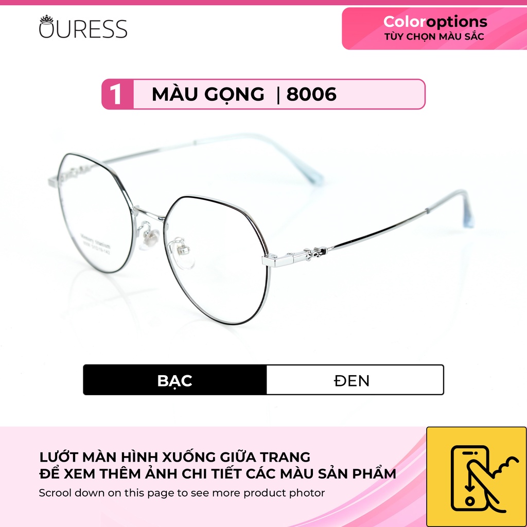 Gọng kính Ovan Titanium MMR (Titanium Memory) Ouress 8006 Cực Nhẹ Thời Trang Cao Cấp