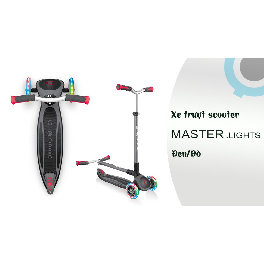 Xe trượt scooter 3 bánh GLOBBER MASTER LIGHTS cho trẻ em từ 4 đến 14 tuổi - Đen/Đỏ
