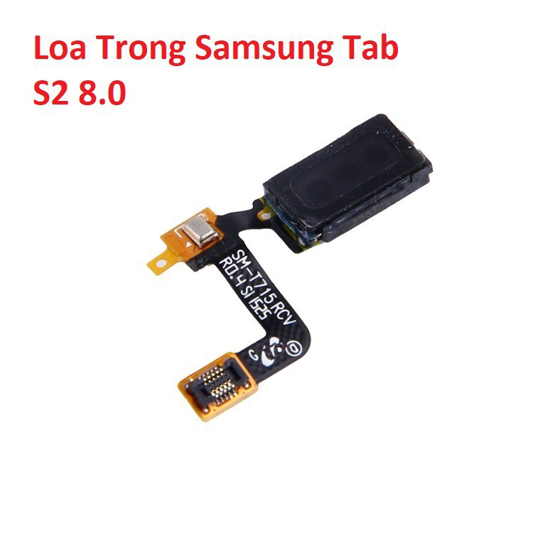 Loa Trong Samsung Tab S2 8.0 T715, Loa Tai Nghe, Ringer Buzzer Chính Hãng