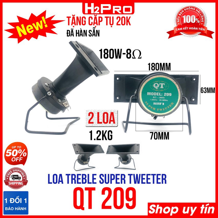 Đôi loa treble kèn QT-209 H2Pro 180W-8 ôm-từ 70 (2 loa), cao cấp (tặng tụ 20K, hàn sẵn tụ vào loa)