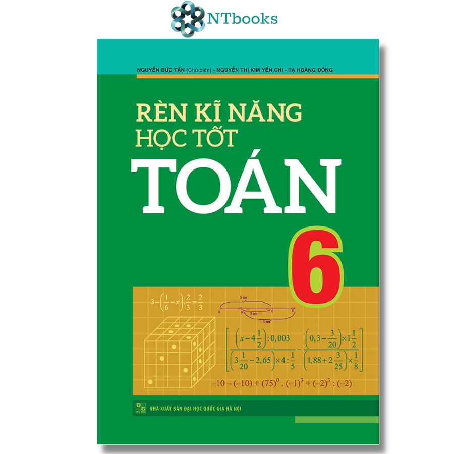 Sách Rèn Kĩ Năng Học Tốt Toán Lớp 6