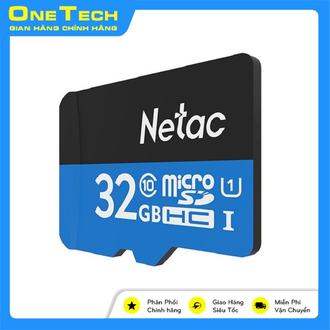 Thẻ nhớ Netac 32GB cao cấp - Class 10, Đọc ghi 100 Mbps , chuyên dụng cho camera , điện thoại , chính hãng BH 5 năm. | BigBuy360 - bigbuy360.vn