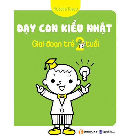 Sách - Dạy Con Kiểu Nhật: Giai Đoạn Trẻ 2 Tuổi (Tái Bản)