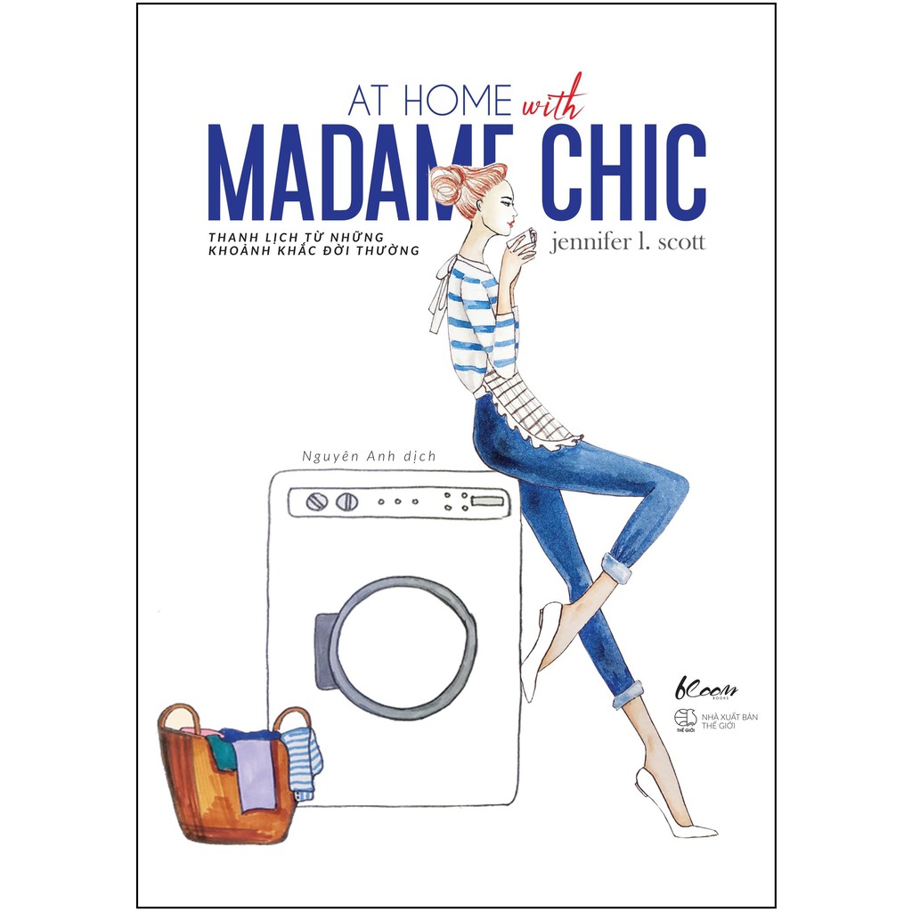 [ Sách ] AT HOME WITH MADAME CHIC – Thanh Lịch Từ Những Khoảnh Khắc Đời Thường