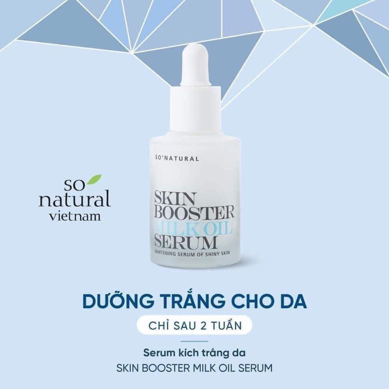 Tinh chất dưỡng sáng trắng da booster milk serum so natural skin booster milk oil