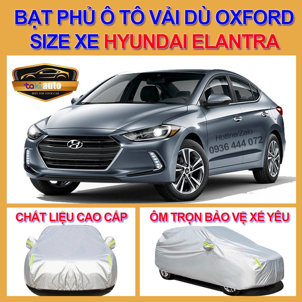 [ELANTRA- LOẠI VẢI DÙ] Bạt trùm xe ô tô ELANTRA vải dù oxford cao cấp , áo bạt phủ trùm che kín che nắng,mưa