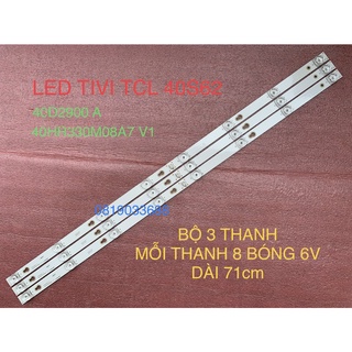 THANH LED TCL 40S62 HÀNG ZIN HÃNG MỚI 100%, BỘ 3 THANH, MỖI THANH 8 BÓNG 6V DÀI 71cm 40HR330M08A7 V1
