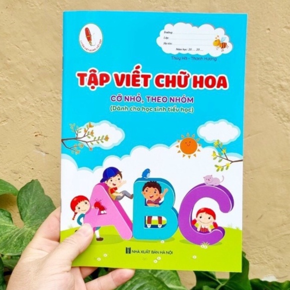 Tập viết chữ Hoa cỡ nhỏ, theo nhóm (dành cho học sinh Tiểu học)