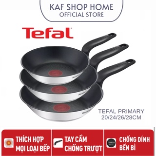 Chảo chiên inox chống dính Tefal Primary 20/24/26/28 cm