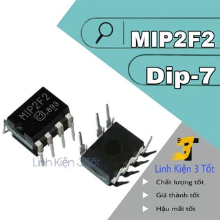 Ic nguồn mip2f2 7 chân loại tốt