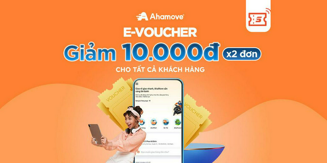 [E - Voucher] Giảm 10K x 2 đơn cho dịch vụ giao hàng Ahamove