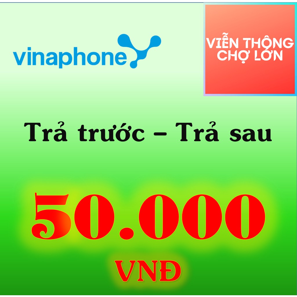 [Có KM] Nạp Tiền Vinaphone 50k Trả Trước Và Trả Sau, Thẻ Cào Vinaphone - VTCL