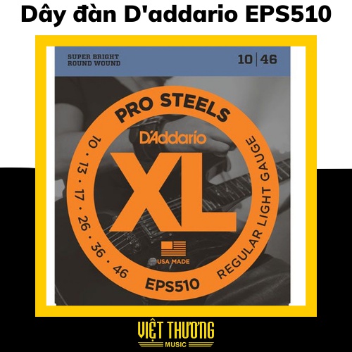 Dây Đàn Guitar Điện D'ADDARIO  10-46 EPS510 -Việt Thương Music