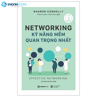 Sách - Networking - Kỹ năng mềm quan trọng nhất - Saigon Books - 8935278601562