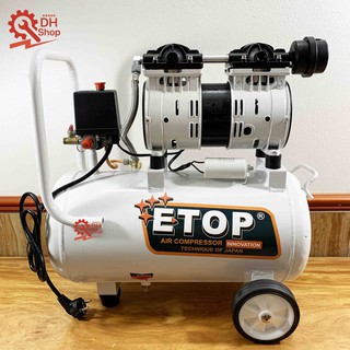 MÁY NÉN KHÍ KHÔNG DẦU ETOP CHỐNG ỒN - DUNG TÍCH 25L- THƯƠNG HIỆU THÁI LAN - CHÍNH HÃNG.