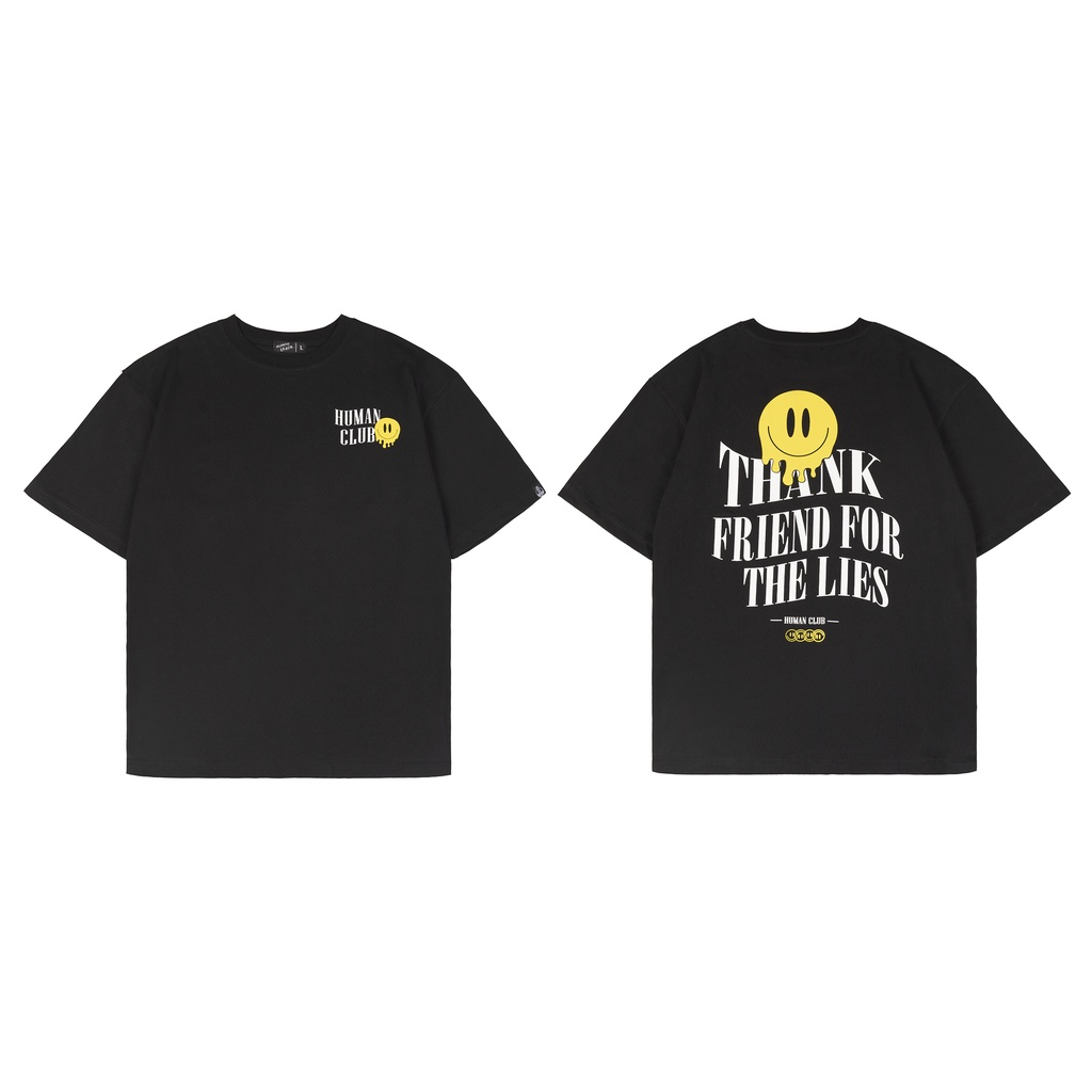 Áo thun 100% cotton Thanks Friend For Lies - Human Error