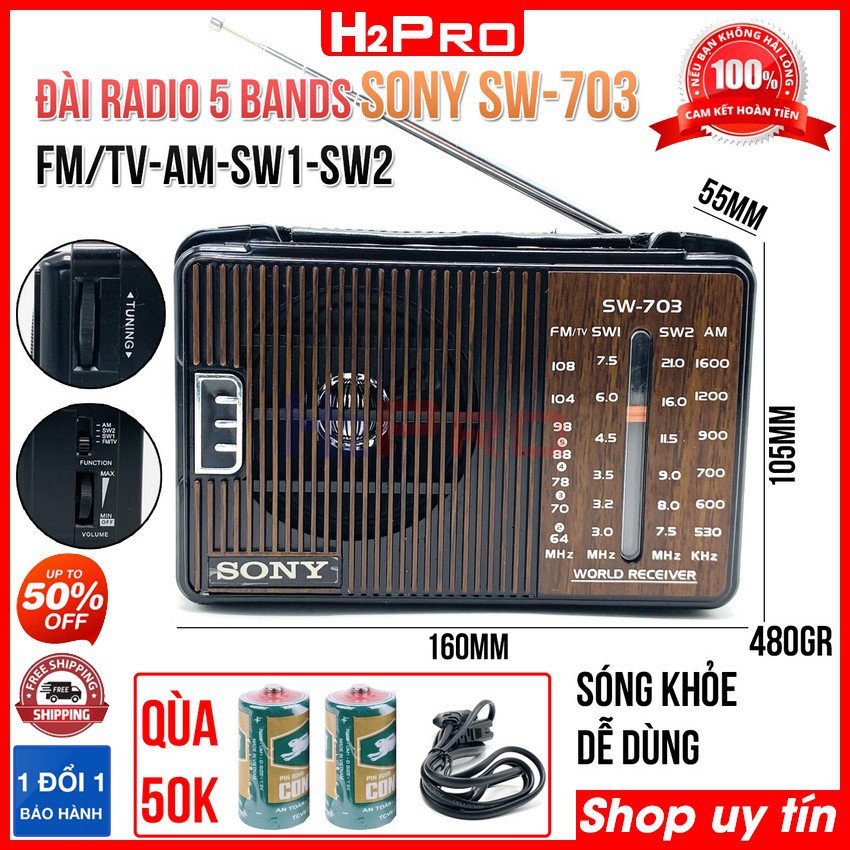 Đài radio Sony SW-703 H2Pro 5 bands FM-TV-AM-SW1-SW2 bắt sóng khỏe, máy đài radio sony fm-am dễ dùng-chạy 2 pin tặng quà