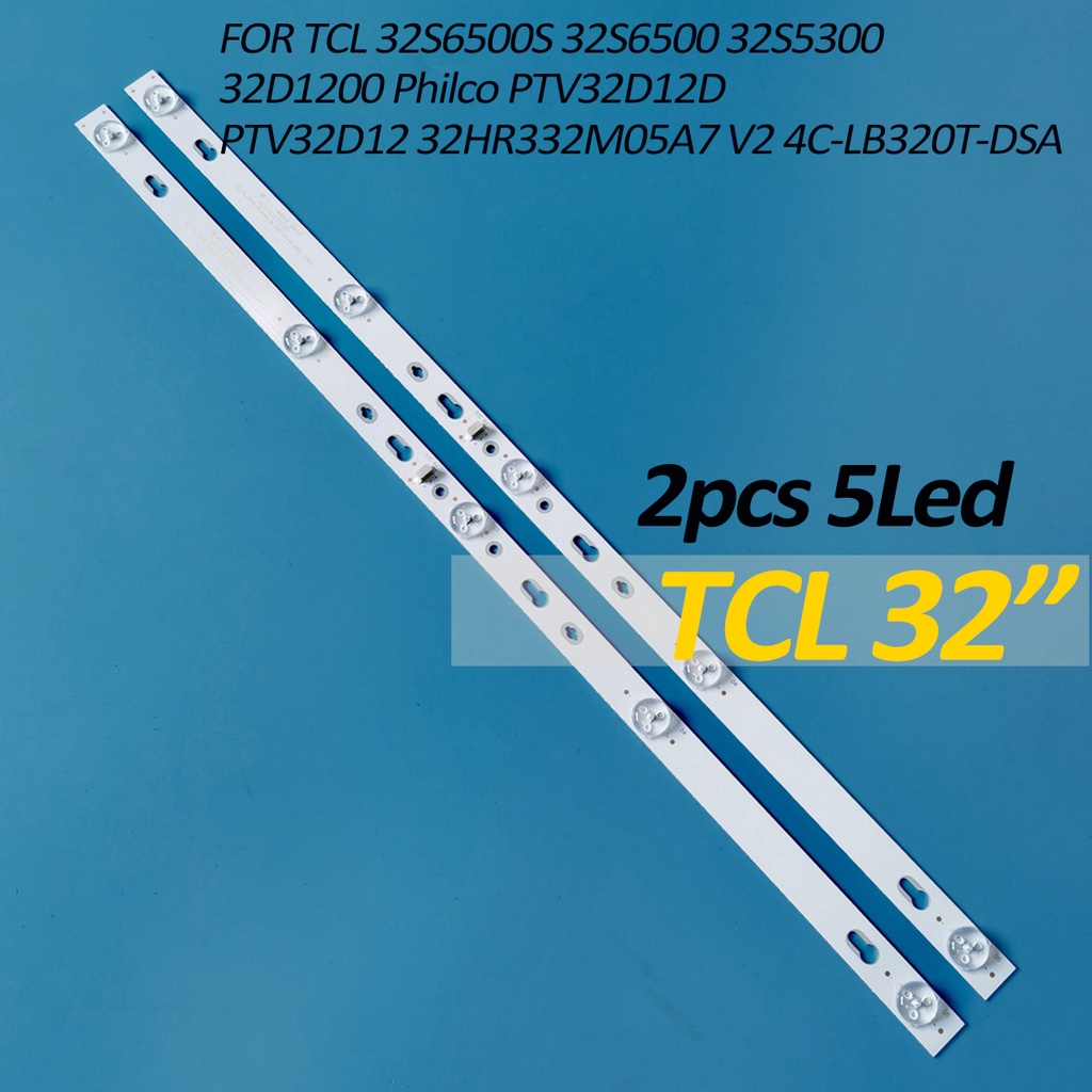 Thanh Đèn Nền 2 Đèn LED Cho TCL 32S6500S 32S6500 32S5300 32D1200 Philco PTV32D12D PTV32D12 32HR332M0