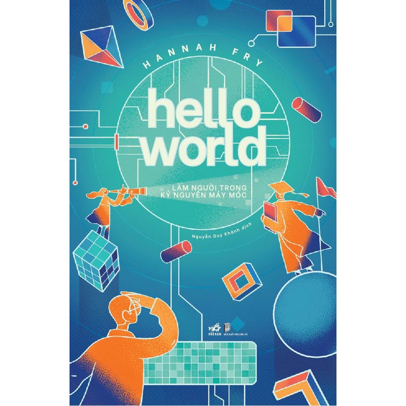 Sách - Hello World - Làm Người Trong Kỷ Nguyên Máy Móc