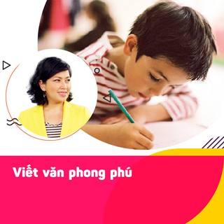 [Voucher - Khóa học Online] Viết văn phong phú tại Kyna.vn [Toàn Quốc]