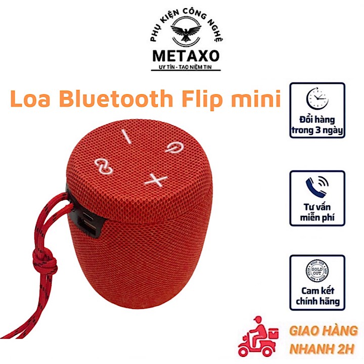Loa Bluetooth Flip Mini METAXO Công Suất 10W,Pin 1500mAh Nghe Tới 15 Giờ, Bass Mạnh, Hỗ Trợ Khe Cắm Thẻ Nhớ, USB, Đài FM