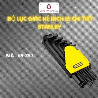 Bộ lục giác hệ inch 12 chi tiết stanley 69-257