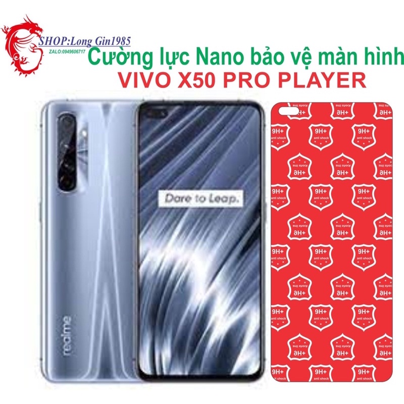 Vivo X50 Pro Player Cường lực Nano chống va đập chống trầy xước tốt