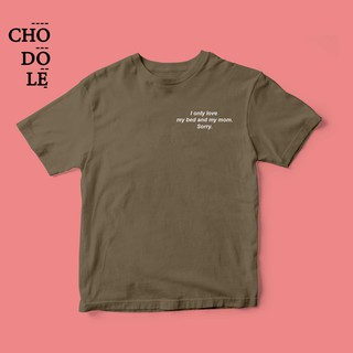 Áo thun unisex cotton 100% in chữ I only love my bed and my mom