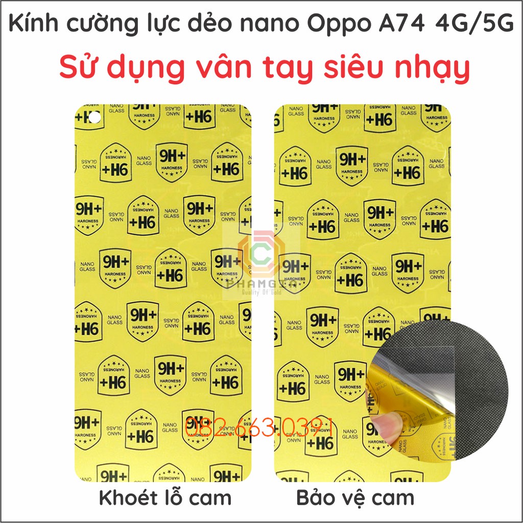 Dán cường lực Oppo A74 5G 4G  trong suốt, nano dẻo siêu bền, độ cường lực 9H+