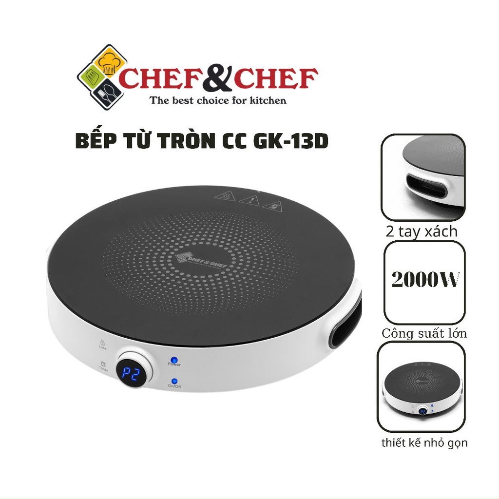 BẾP ĐIỆN TỪ TRÒN CẢM ỨNG 2000W CHEF&CHEF CC-GK13D CHÂT LIÊU CAO CẤP KIỂU DÁNG SANG TRỌNG