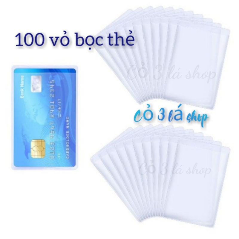 set 100 vỏ bọc đựng thẻ atm, căn cước công dân, thẻ thành viên, chống trầy xước, chống nước