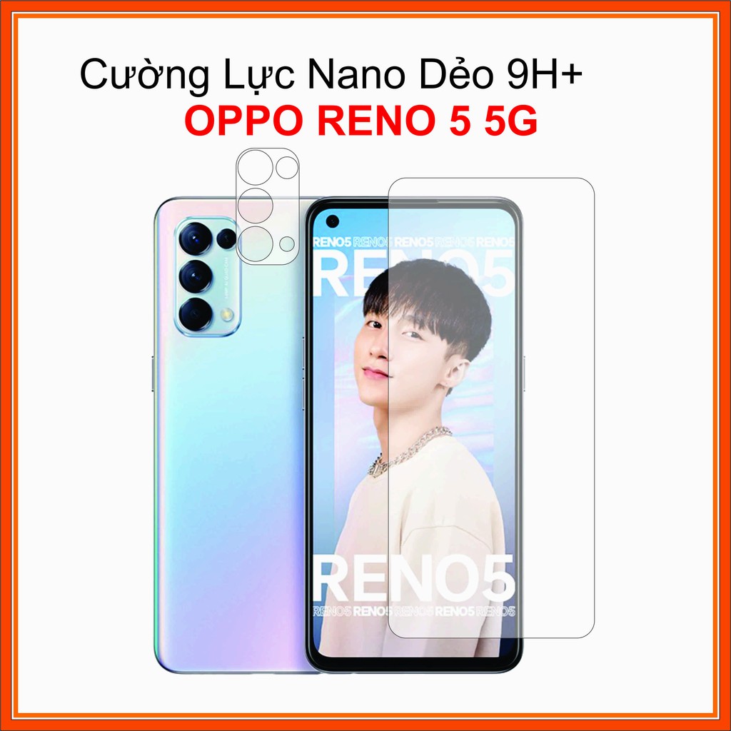 Cường lực Oppo Reno5 5G (Reno 5) Cường lực Nano Dẻo 9H+