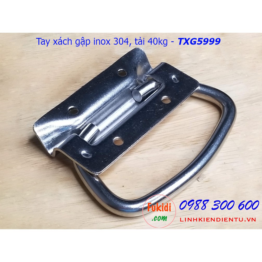 Tay xách gập inox 304 phi 9mm kích thước 59x99mm tải 40kg - TXG5999