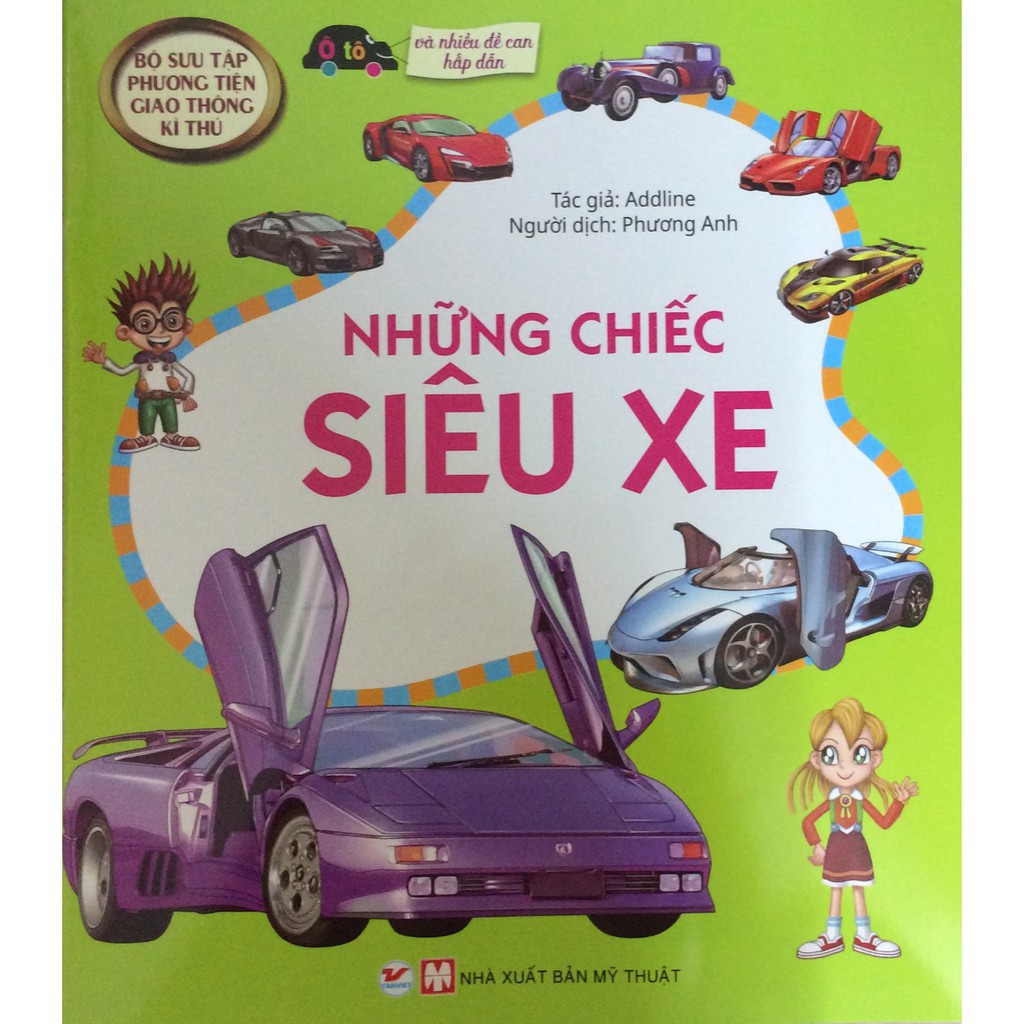 Sách - Bộ Sưu Tập Phương Tiện Giao Thông Kì Thú - Những Chiếc Siêu Xe