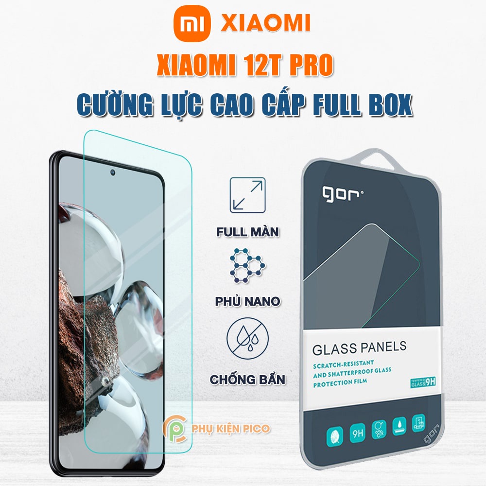 Kính cường lực Xiaomi 12T Pro full màn hình chính hãng Gor phủ nano - Dán màn hình Mi 12T Pro