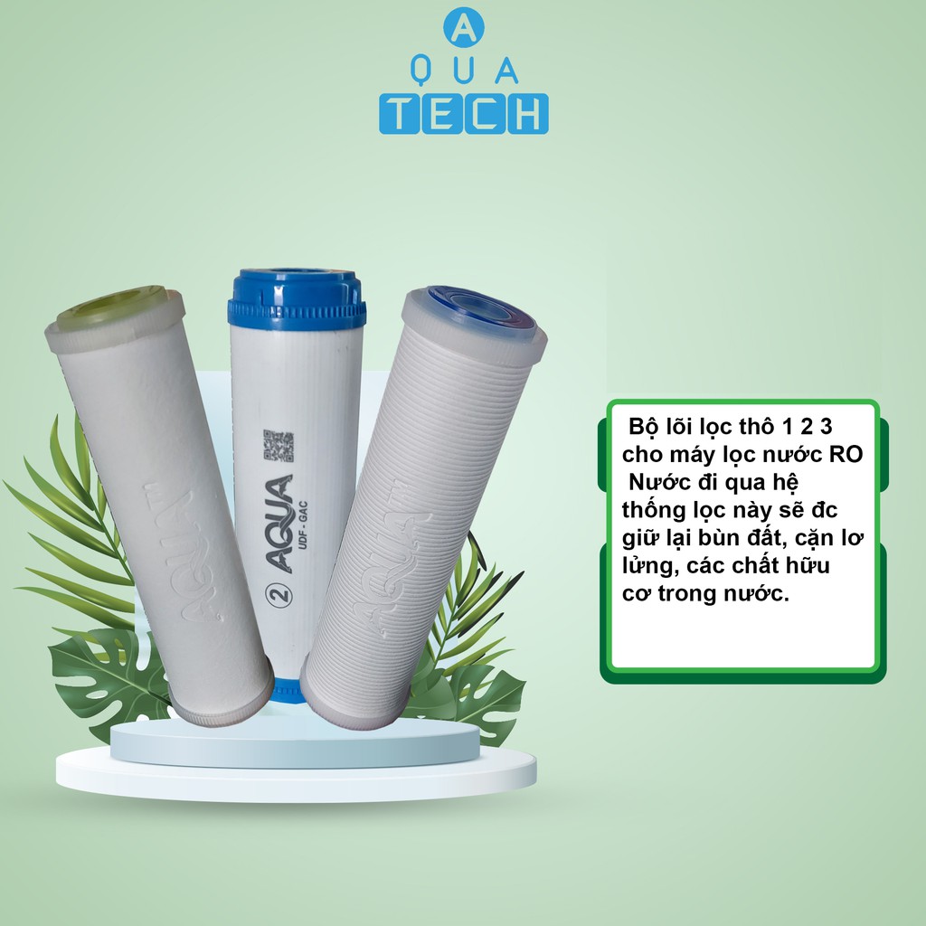 Lõi lọc nước, bộ lõi lọc thô cho máy lọc nước RO AQUATECH số 1 2 3